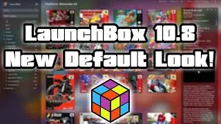 LaunchBox 10.8 Is Here! New Default Theme, Retro Achievements Overhaul, Steam Image Scraping!