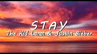 The Kid LAROI, Justin Bieber - Stay (Lyrics)