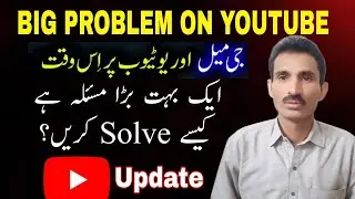 YouTube Big Update today || Gmail, youtube channel verify, two step verification problem