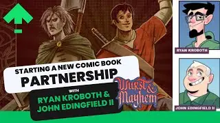 Starting a New Comic Book Partnership with Ryan Kroboth & John Edingfield II