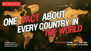 One Fact About Every Country in the World  | Top Facts about country | Top 10 Facts 