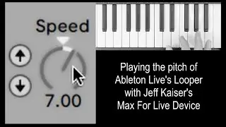 Playing the Pitch of Ableton Live's Looper with Jeff Kaiser's Max For Live Device