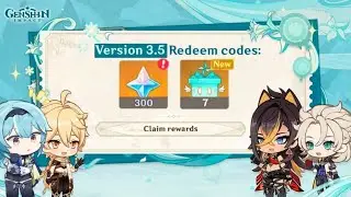 GENSHIN IMPACT 3.5 REDEEM CODE ✨💫🌟
