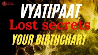 Vyatipaat in Your Horoscope | Lost Secrets of Vedic Astrology of Sages | #astrology #jyotish #astro