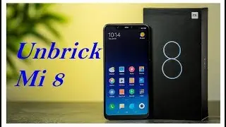 Unbrick USB Qdloader 9008 Xiaomi Mi8 | Mi 8EE | Mi 8SE | Mi 8 Lite | Mi 8 Pro ...