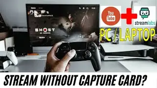 Customize & Professional Live Stream from Console (PS4/PS5) Without Capture Card from PC