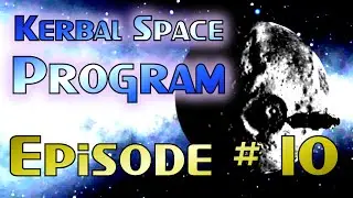 KSP #10: Sending Up Station Science Modules
