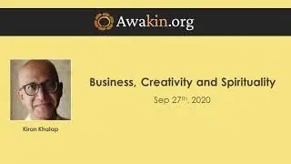 Business, Creativity And Spirituality with Kiran Khalap