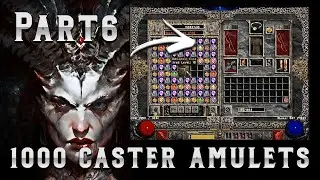 1000 Caster Amulets Crafts - Diablo 2 - Part 6