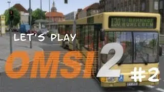 Let´s Play Omsi 2 / Deutsch / Full HD / Part 2 / Krach Bum! Ein Unfall nach dem anderen!