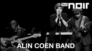 Alin Coen Band - Die Nähe (live bei TV Noir)