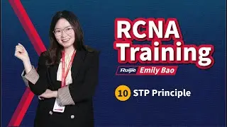 RCNA | Ruijie Training | 10.5-STP Principle - Advanced Feature