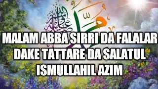 Sirrori Da Falalar Dake Tartare da Salatul Ismullahil Azim