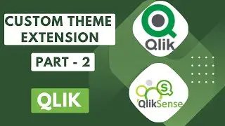 Qlik Sense Custom Themes - Part 2  