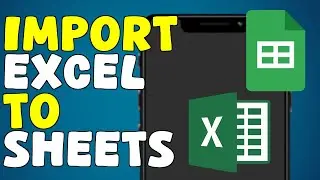 How To Convert Excel File To Google Sheet (NEW 2025)