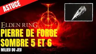 ELDEN RING - Pierre de forge sombre 5 et 6 au même endroit - Début du jeu - Astuce