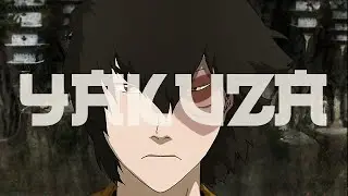 Avatar「AMV」Zuko - Yakuza by Do Not Resurrect
