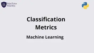 What is  Confusion Matrix and  Classification Report in Machine Learning | Classification Metrics