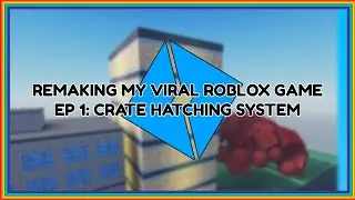 Devlog 1 - Making a crate hatching system (Roblox)