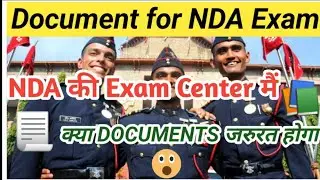 Document required in nda Exam center 2021 || Document for NDA Exam || NDA Exam center par document