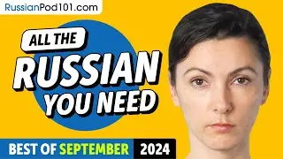 Your Monthly Dose of Russian - Best of September 2024