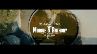 Anthony & Marine | Luxury Cinematic Wedding Video 2023
