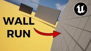 Full WALL RUN TUTORIAL for Unreal Engine 5