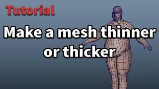 Maya: How to make an object THICKER or THINNER