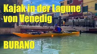 Mit dem Kajak in der Lagune von Venedig Burano und Torcello