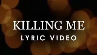 Jacob Whitesides - Killing Me (Lyric Video)