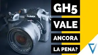 Panasonic Lumix GH5: Vale ancora la pena?