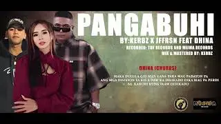 Tuf Records - Pangabuhi By: Kerbz x Jffrsn Feat' Dhina of Mijma Records
