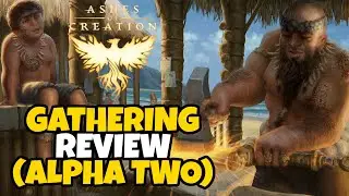 Ashes of Creation Gathering Review (Alpha Two)