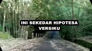 HIPOTESA DI SUDUT DESA GONDANG DAN AMBARTAWANG