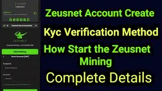 Zeusnet Mining create account l Kyc Verification Start Mining Complete Details