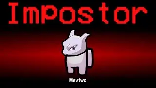 Among Us but Mewtwo is the Impostor (Pokemon)