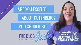 Gutenberg Editor Wordpress - Why I'm mega excited about it