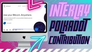 Интерлей - Как Внести Полкадот(DOT) | Interlay Crowdloan - How to Contribute Polkadot