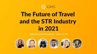 The Future of Travel and the STR Industry in 2021
