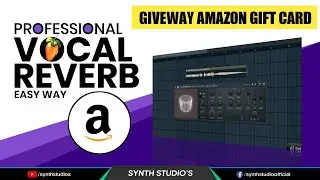 GIVEAWAY !!! How to Sidechain Reverb on Vocals Professionally | FL Studio Tutorial | Synth Studio's
