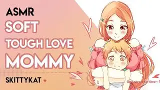 ASMR || Are You Hiding From Mommy? Soft Motivational Tough Love