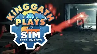 kinggath Plays Fallout 4: Sim Settlements 2 - Easy Mode - Episode 2