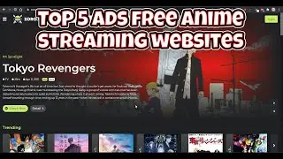 Top 5 Ads Free Anime Streaming Websites 2021