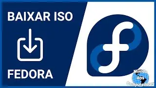 Como Baixar a ISO do Linux FEDORA (Para Iniciantes)