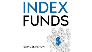 Index Funds Explained | Complete Audiobook
