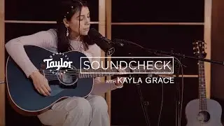Finding Audiences Everywhere with UK-born Artist Kayla Grace | Taylor Guitars Soundcheck