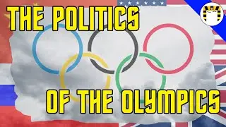 The Hidden Politics of the Olympics