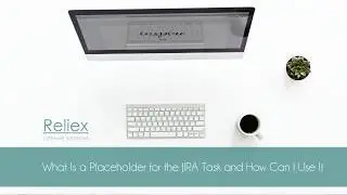 What is a placeholder for the JIRA task and how I can use it