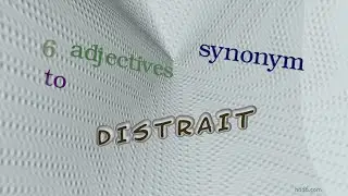 distrait - 6 adjectives which are synonym to distrait (sentence examples)