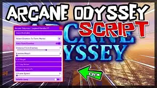 UPDATED | Arcane Odyssey Best Script [2024] Very OP